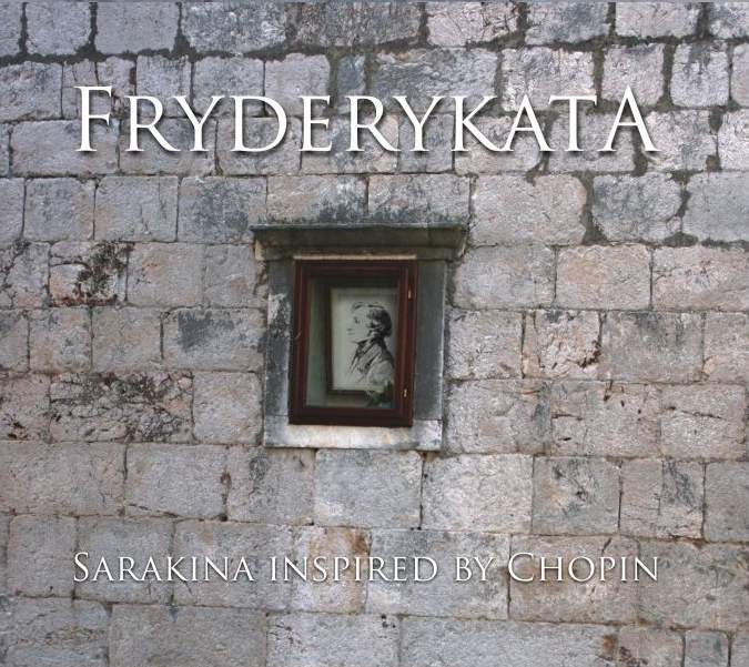 Sarakina Fryderykata - Sarakina inspired by Chopin